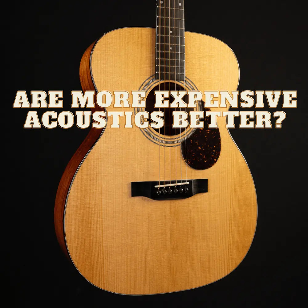 Are more expensive acoustic guitars better than ? Midwood Guitar